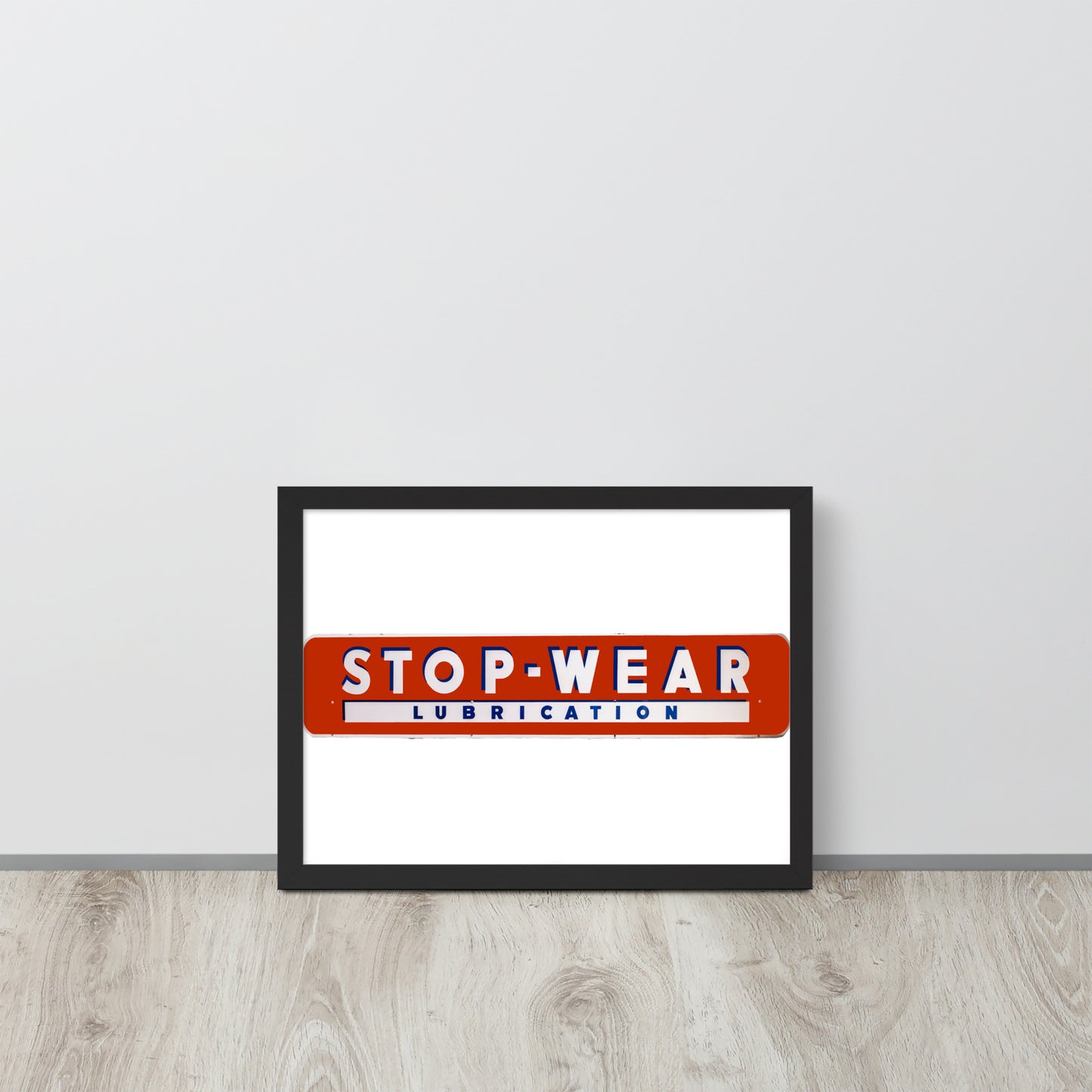 Retro Stop Wear Lube Painted Sign Framed poster