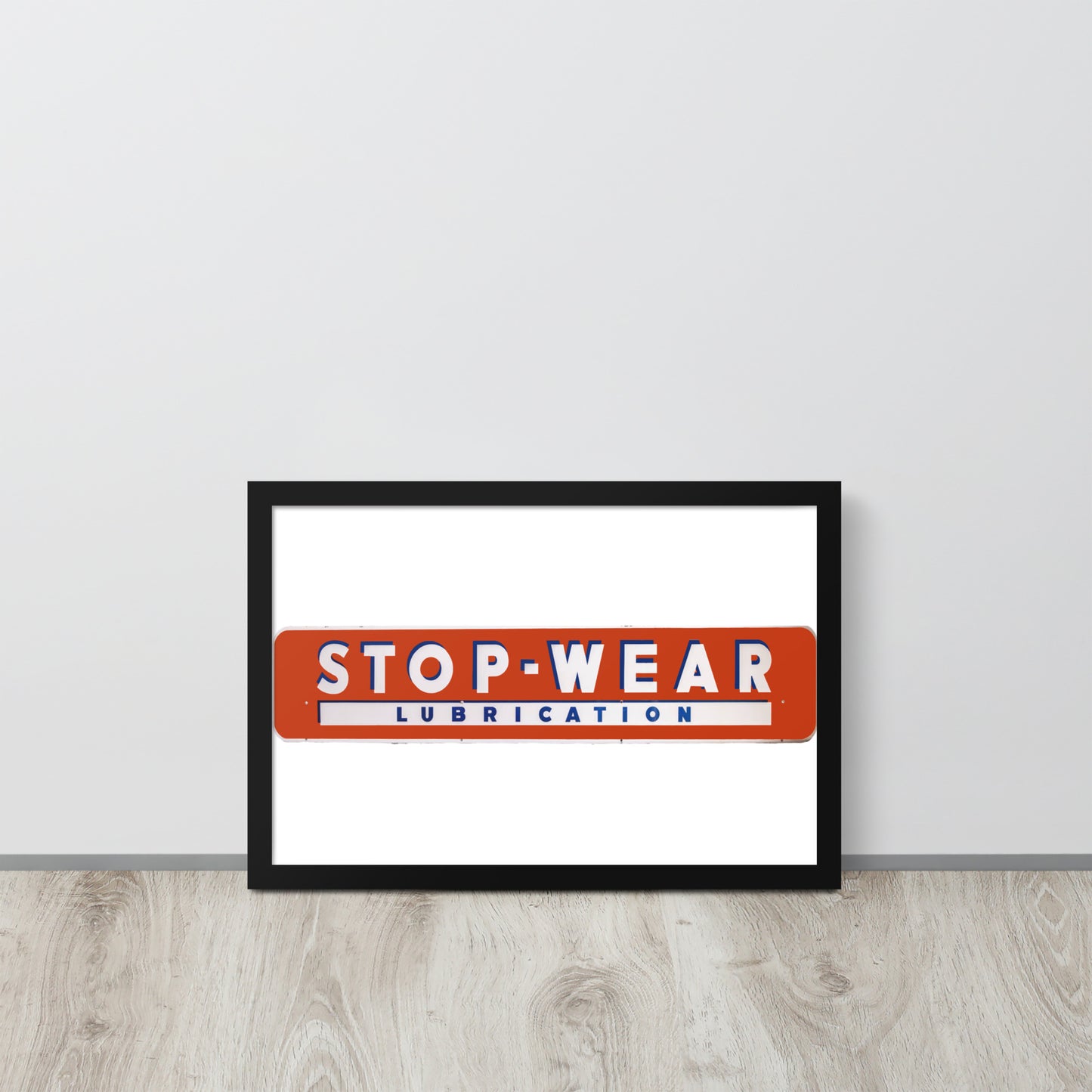Retro Stop Wear Lube Painted Sign Framed poster