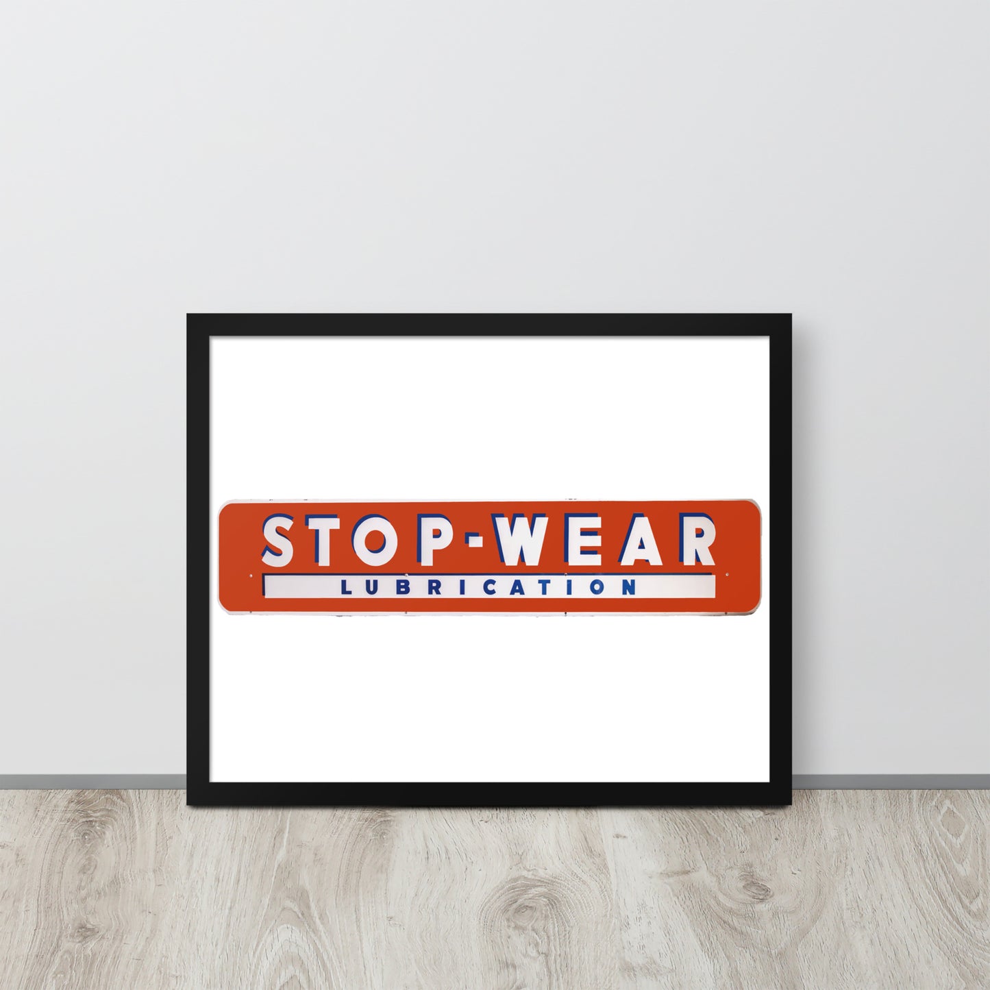 Retro Stop Wear Lube Painted Sign Framed poster
