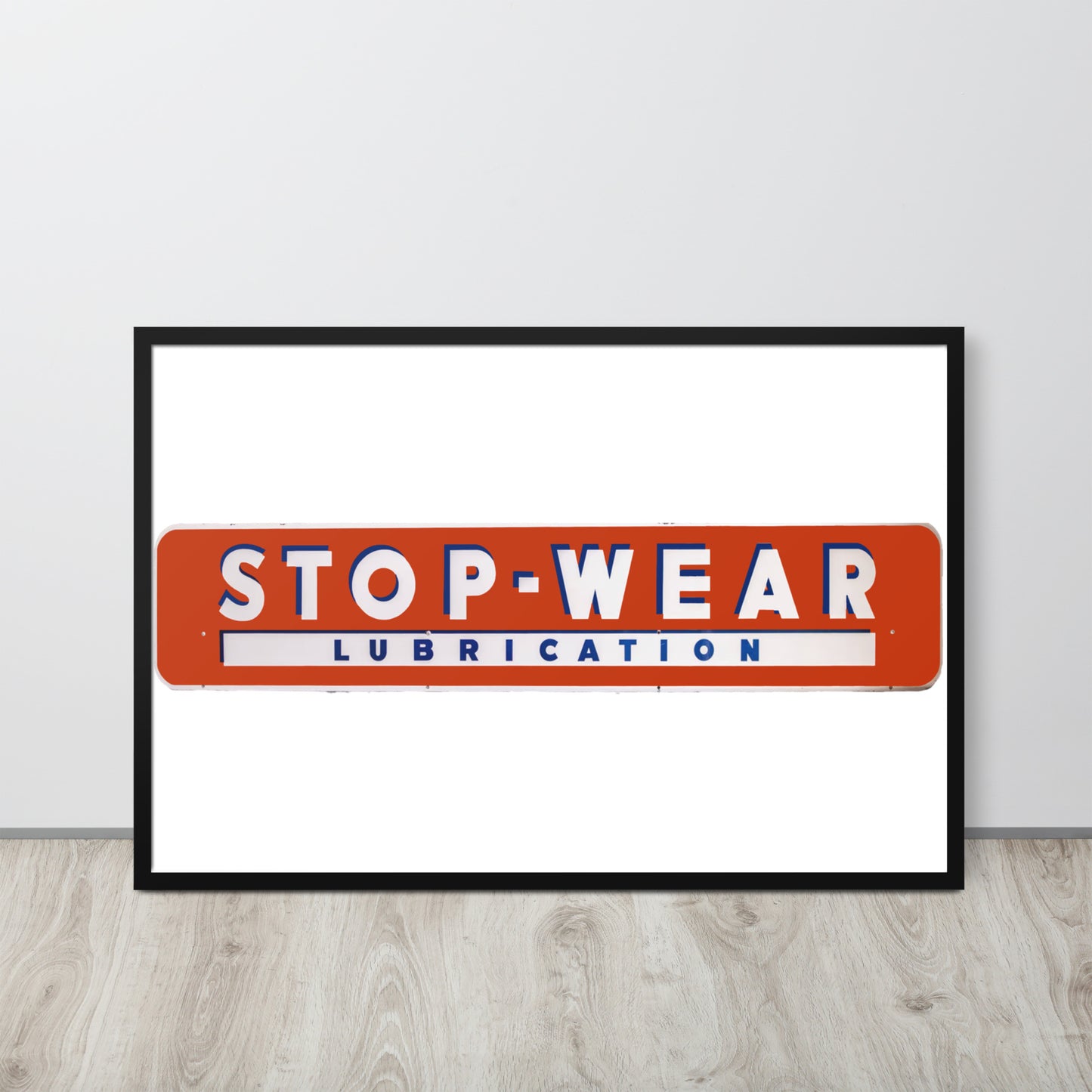 Retro Stop Wear Lube Painted Sign Framed poster