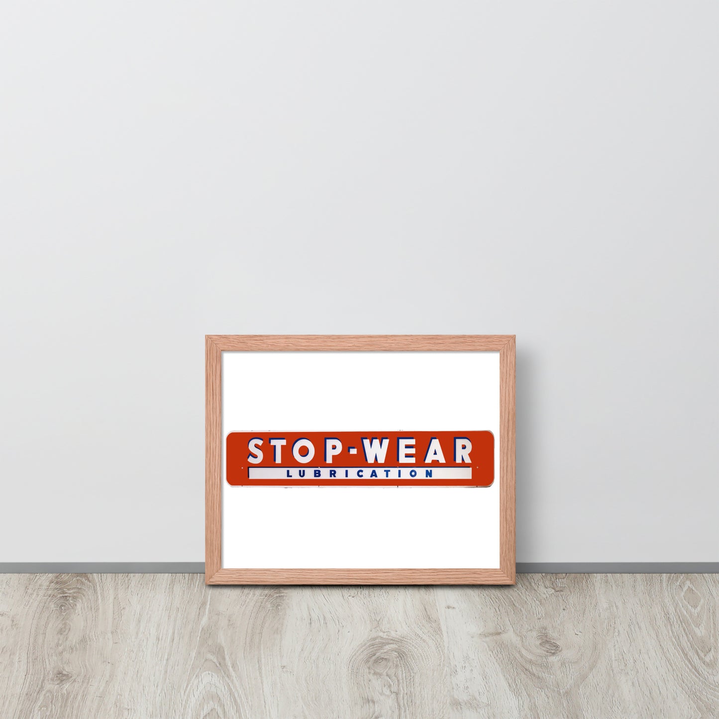 Retro Stop Wear Lube Painted Sign Framed poster