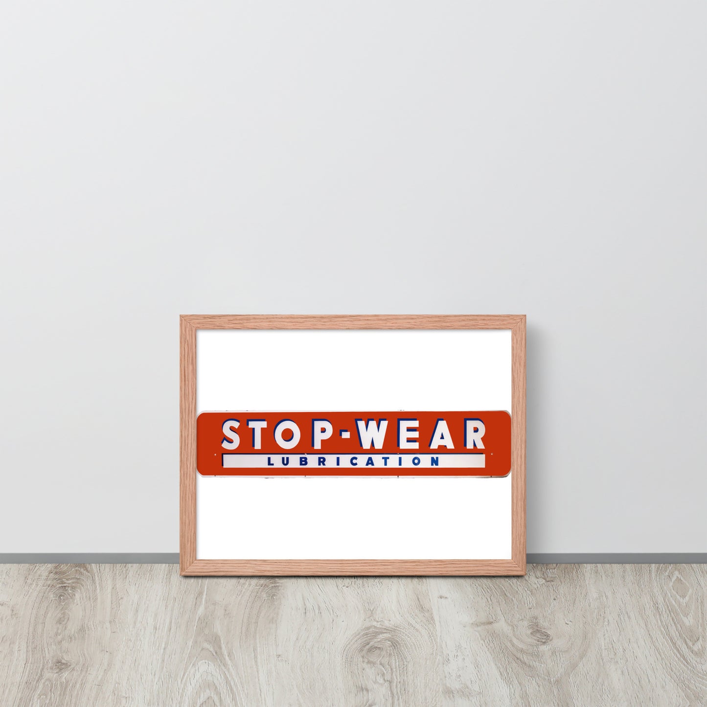 Retro Stop Wear Lube Painted Sign Framed poster