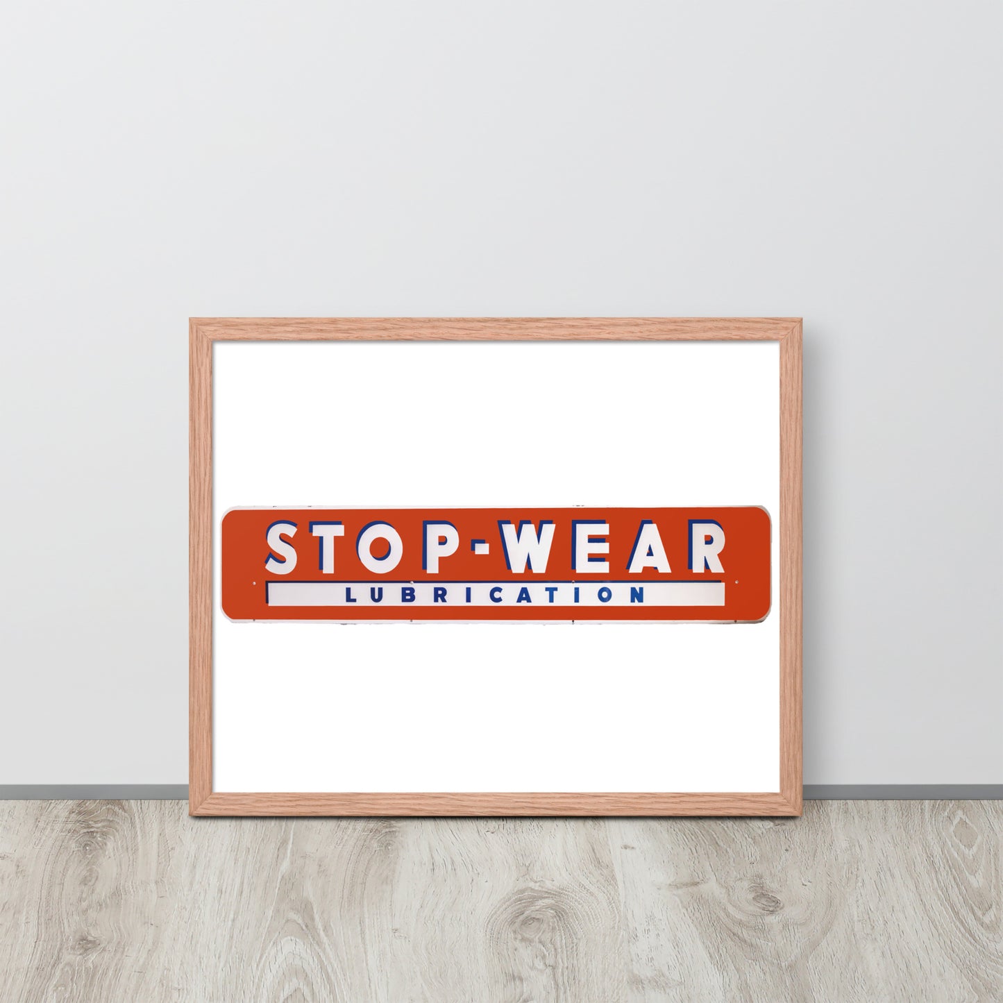 Retro Stop Wear Lube Painted Sign Framed poster