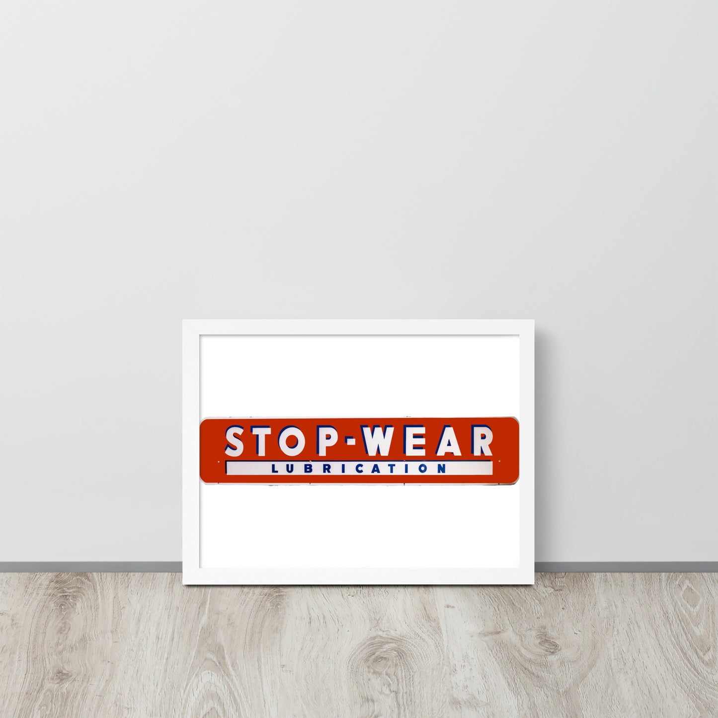Retro Stop Wear Lube Painted Sign Framed poster