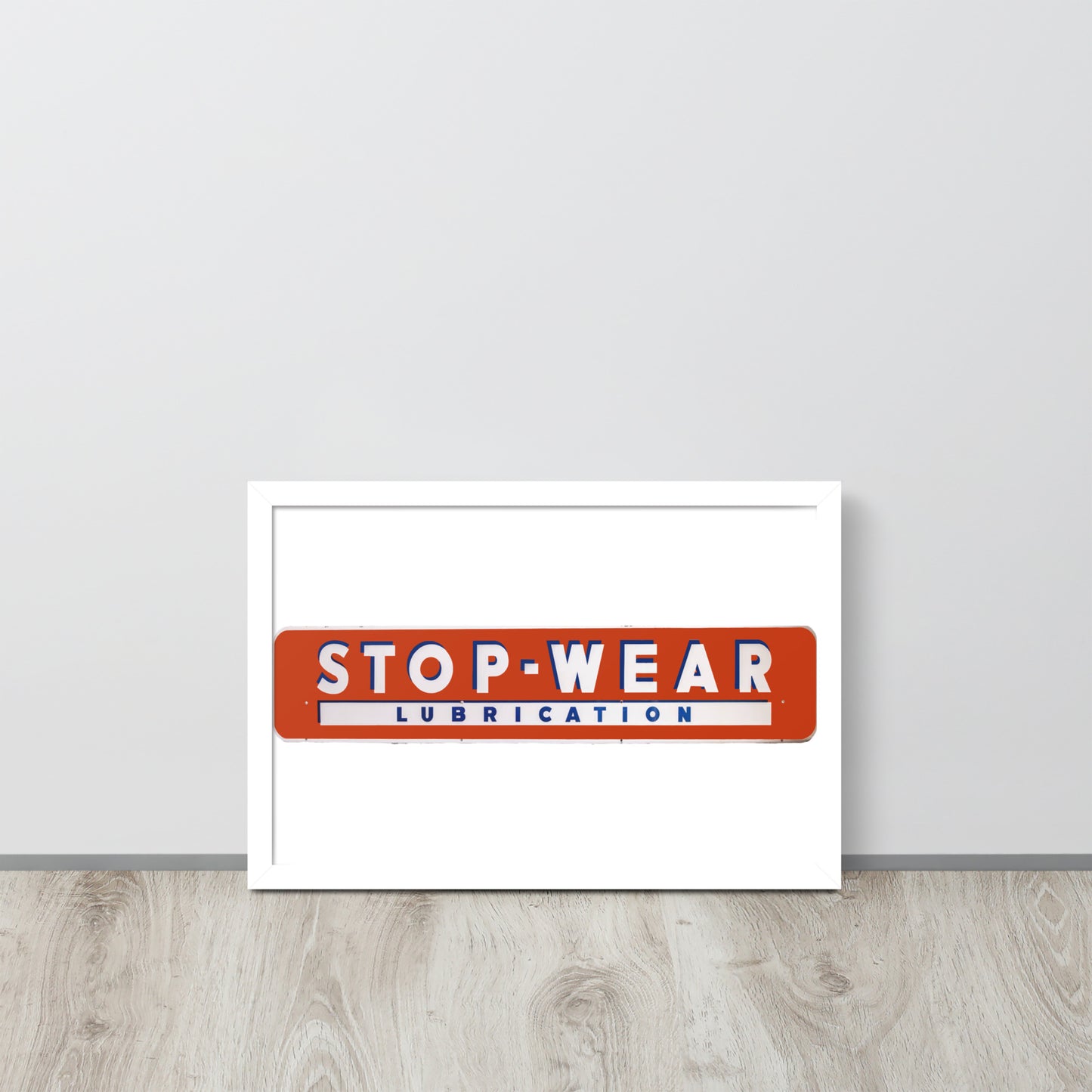 Retro Stop Wear Lube Painted Sign Framed poster