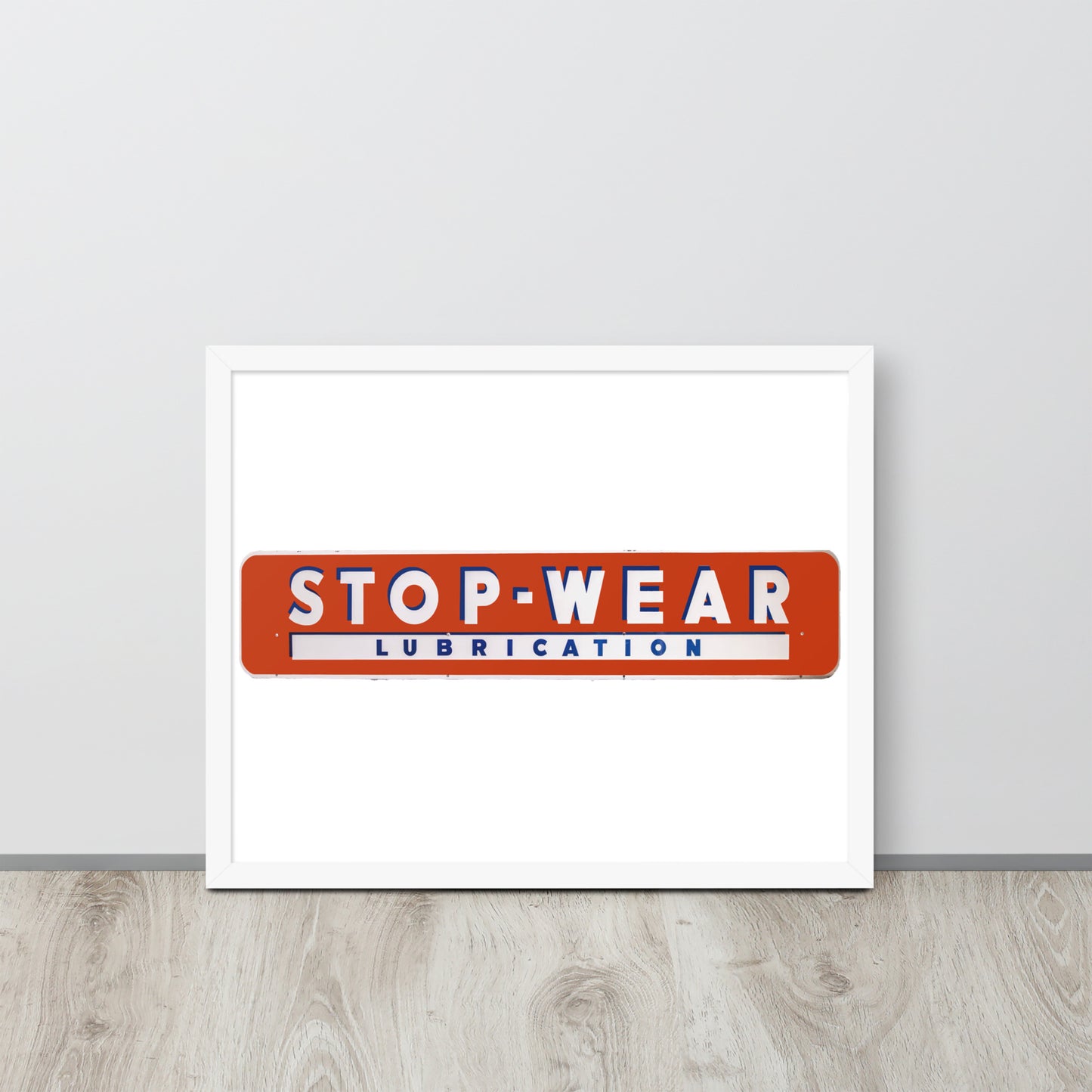Retro Stop Wear Lube Painted Sign Framed poster