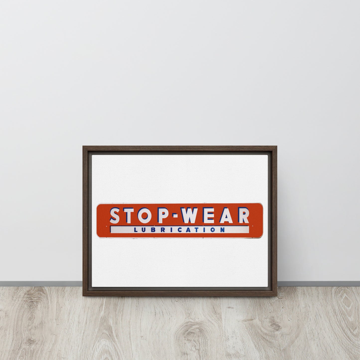 Retro Stop Wear Lube Painted Sign Framed canvas