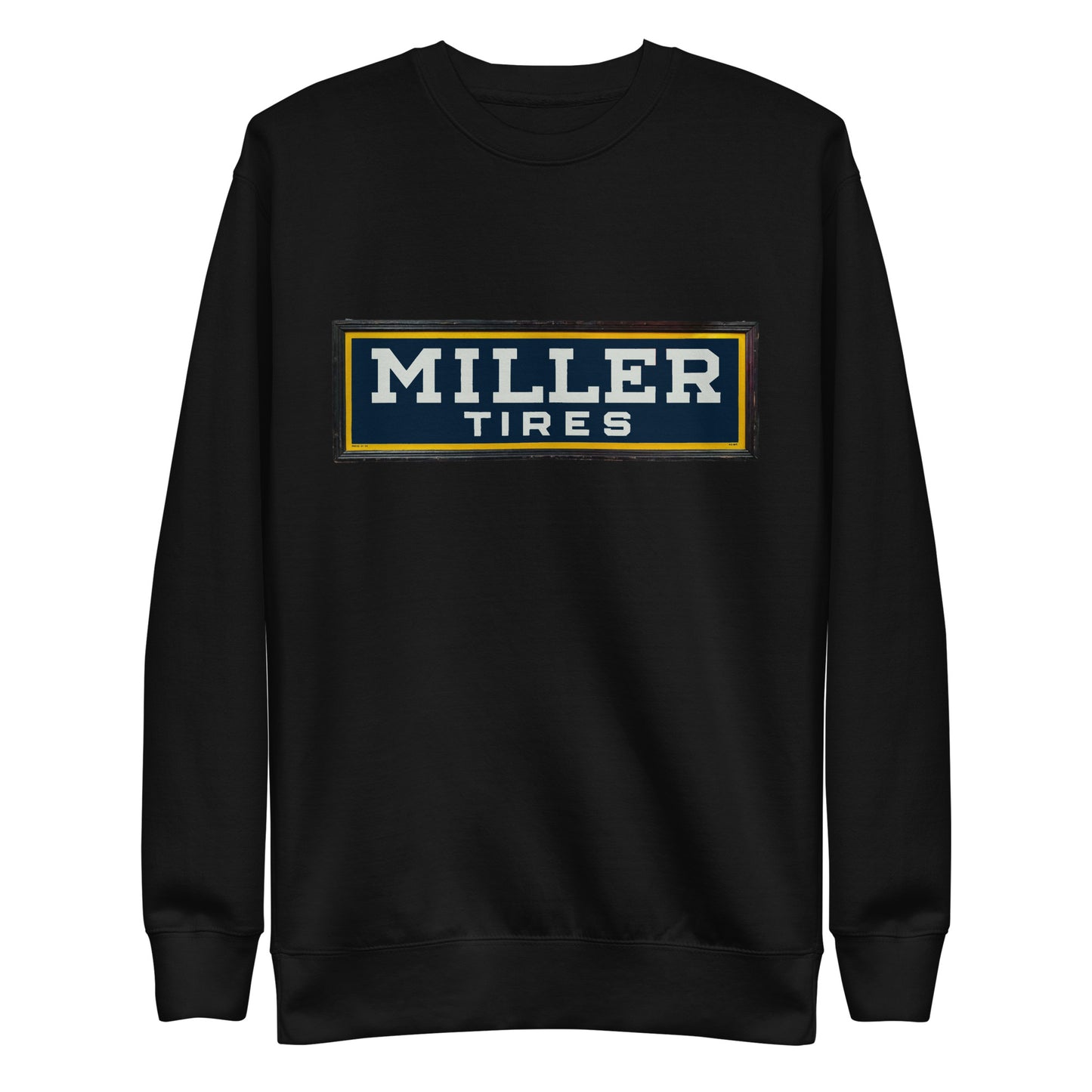 Vintage Miller Tire Sign Unisex Premium Sweatshirt
