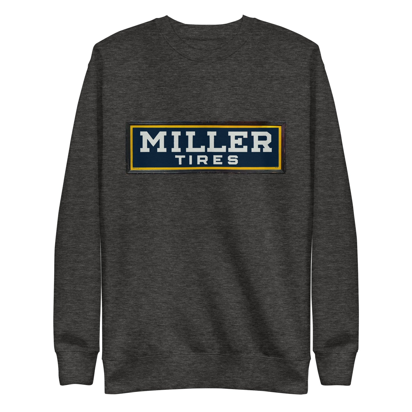 Vintage Miller Tire Sign Unisex Premium Sweatshirt
