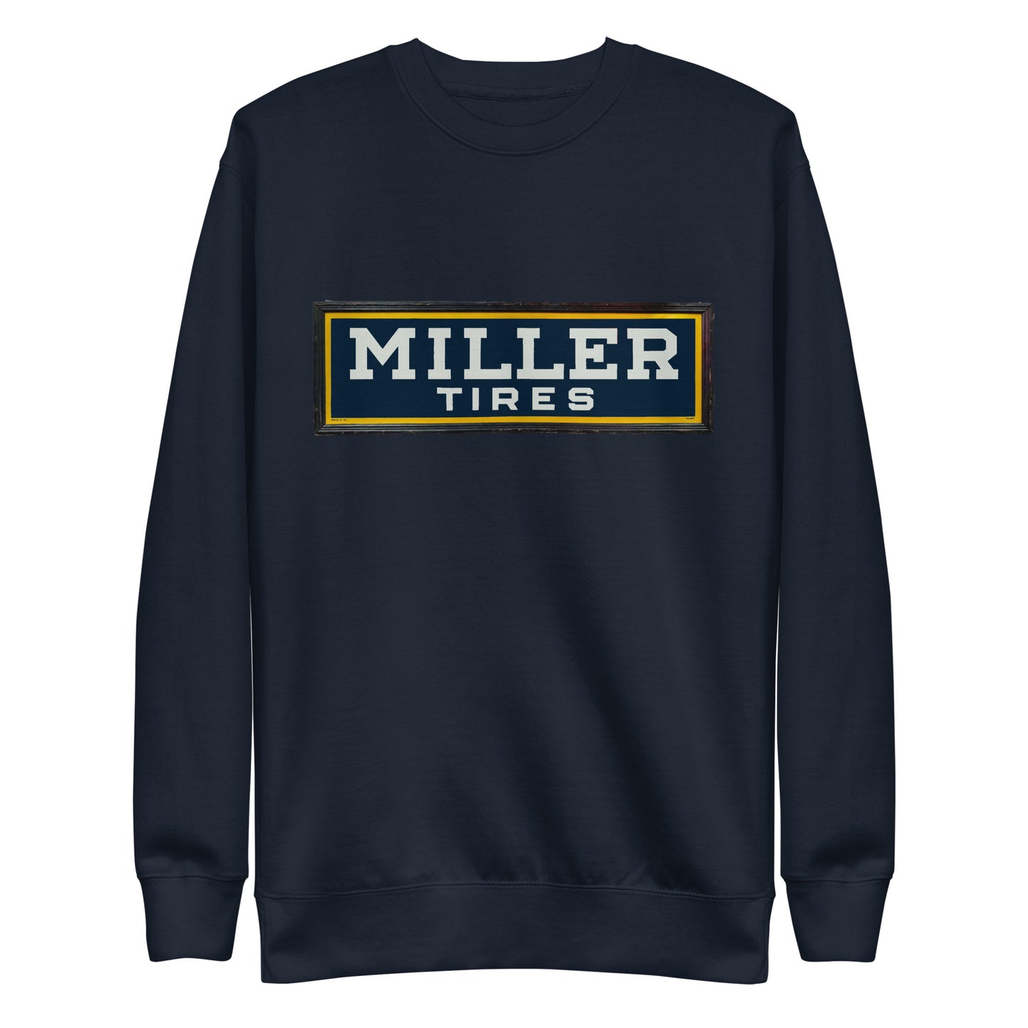 Vintage Miller Tire Sign Unisex Premium Sweatshirt