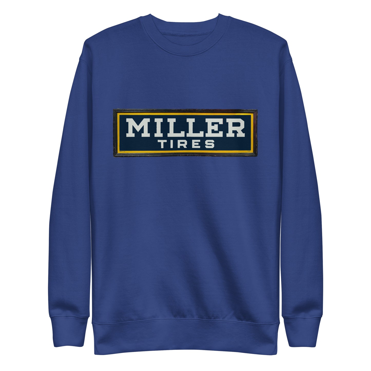 Vintage Miller Tire Sign Unisex Premium Sweatshirt