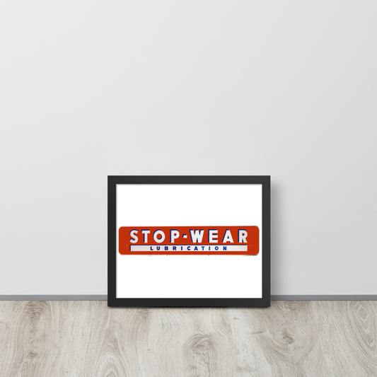 Retro Stop Wear Lube Painted Sign Framed poster