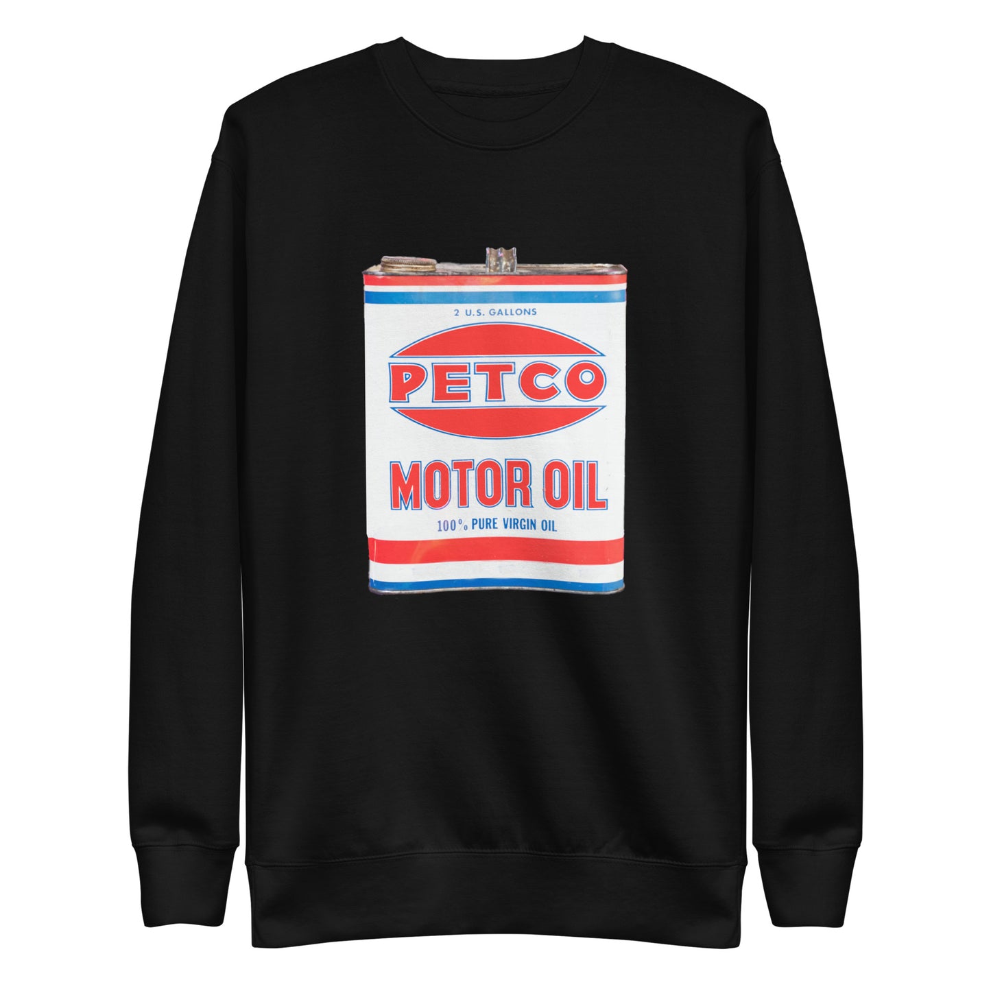 Vintage Petco Oil Can Unisex Premium Sweatshirt