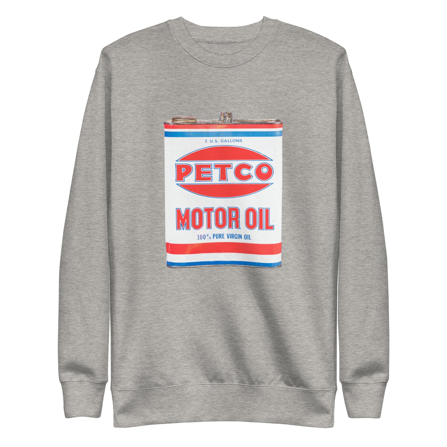 Vintage Petco Oil Can Unisex Premium Sweatshirt