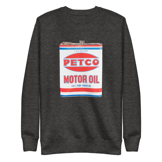 Vintage Petco Oil Can Unisex Premium Sweatshirt