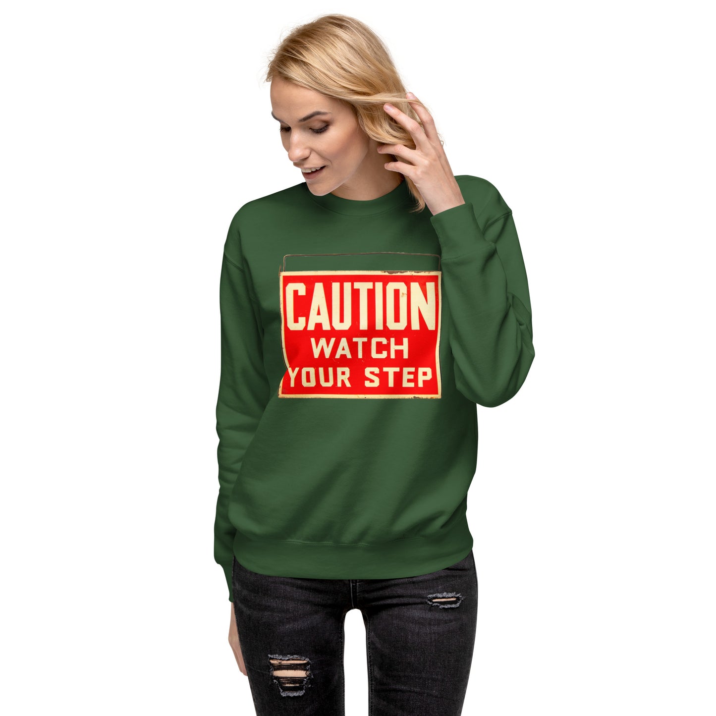 Vintage Wire Hung Caution Sign Unisex Premium Sweatshirt