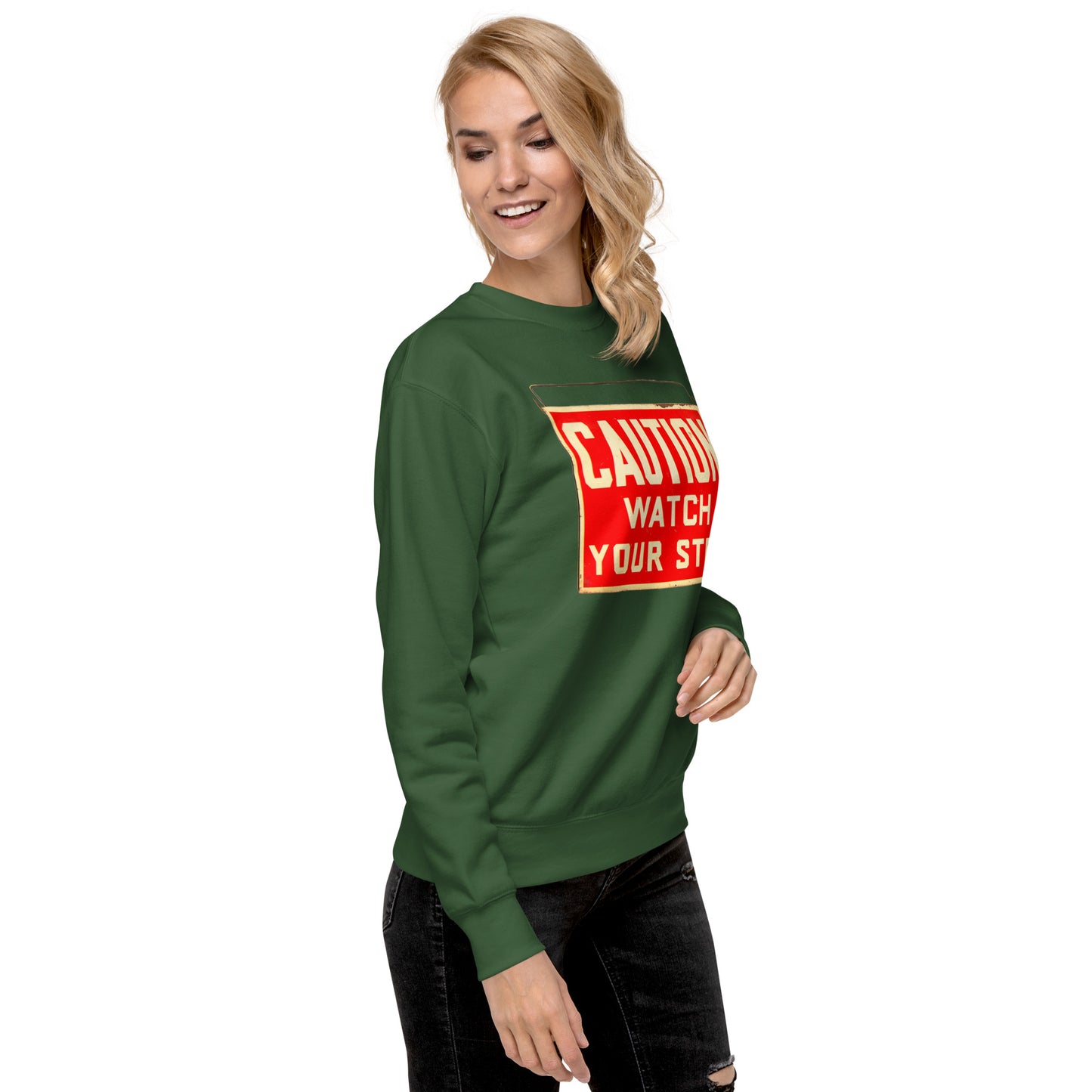 Vintage Wire Hung Caution Sign Unisex Premium Sweatshirt