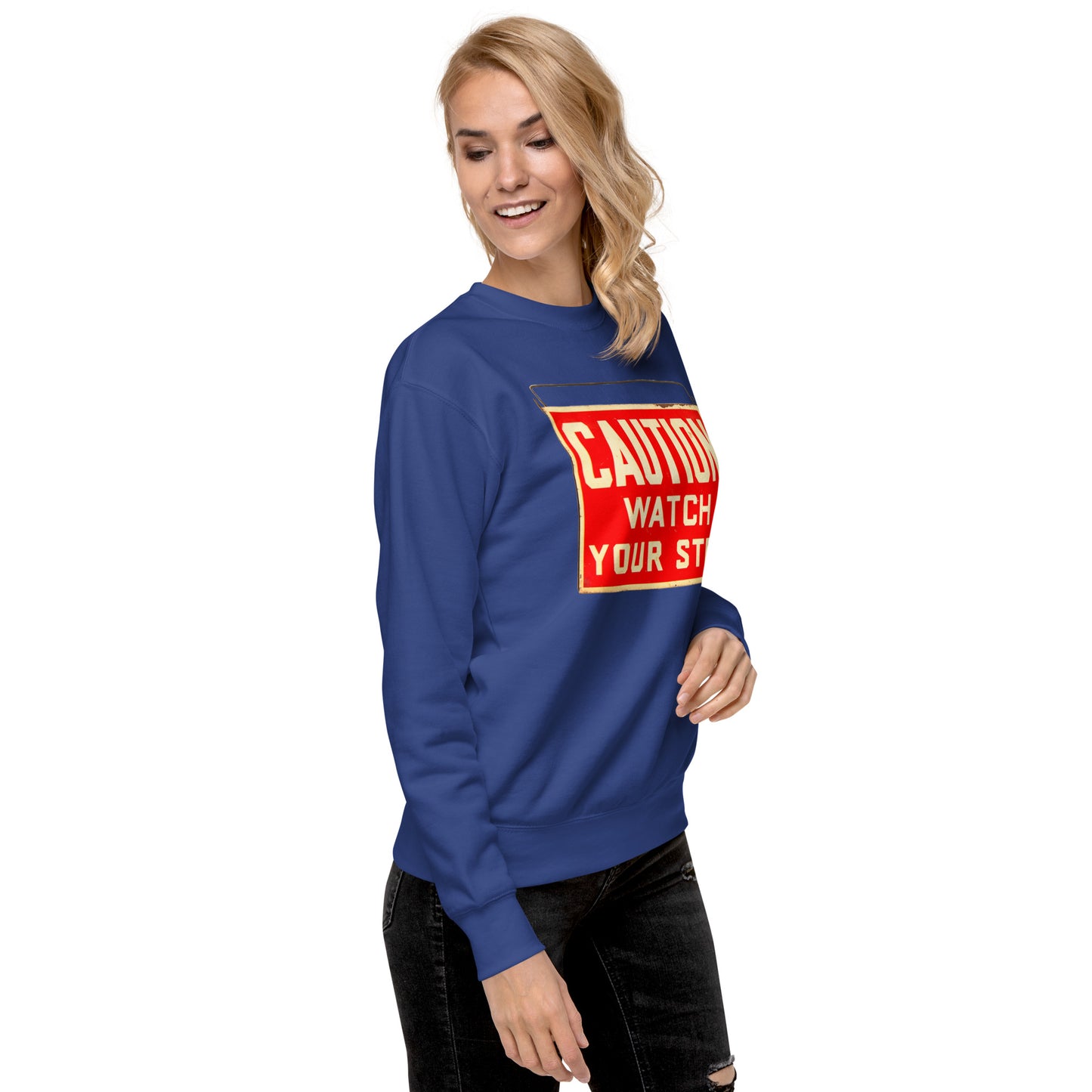 Vintage Wire Hung Caution Sign Unisex Premium Sweatshirt