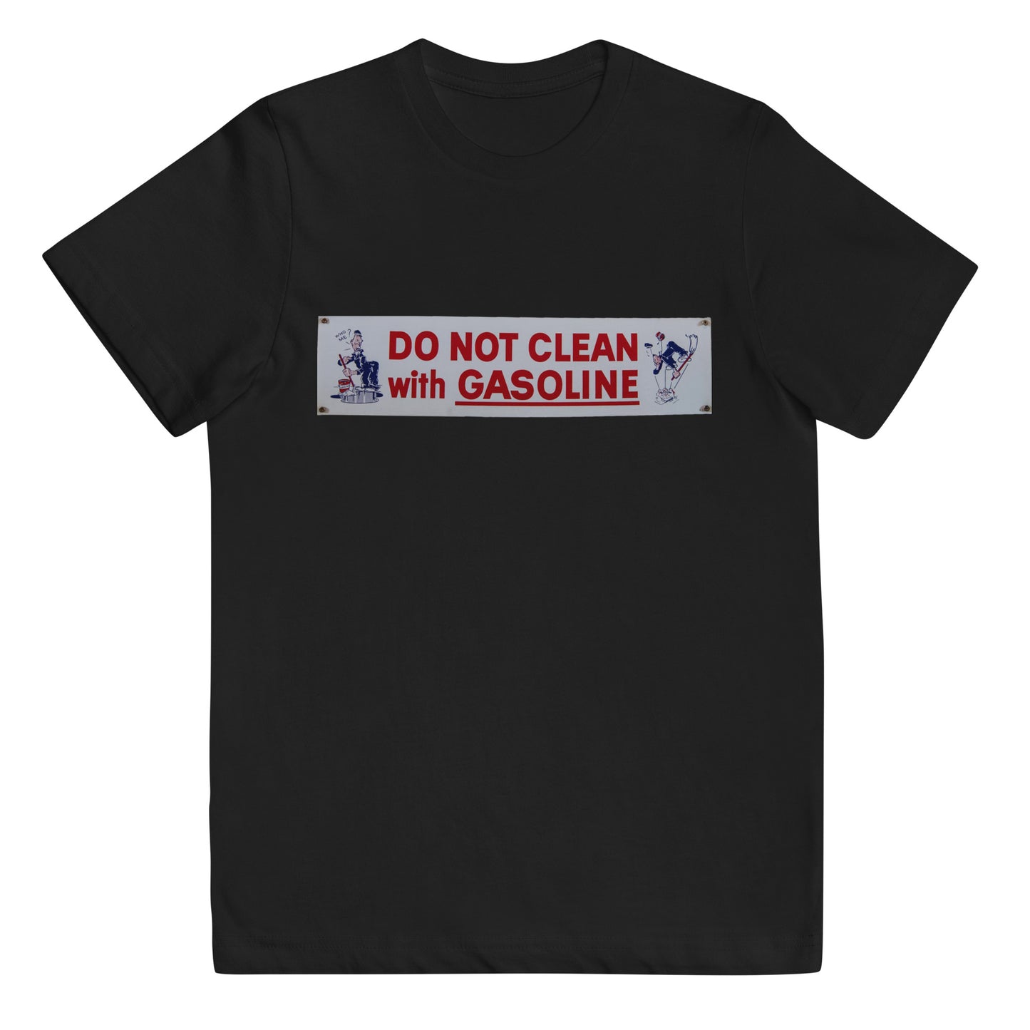 Vintage Tin Sign - Do Not Clean With Gasoline Youth jersey t-shirt