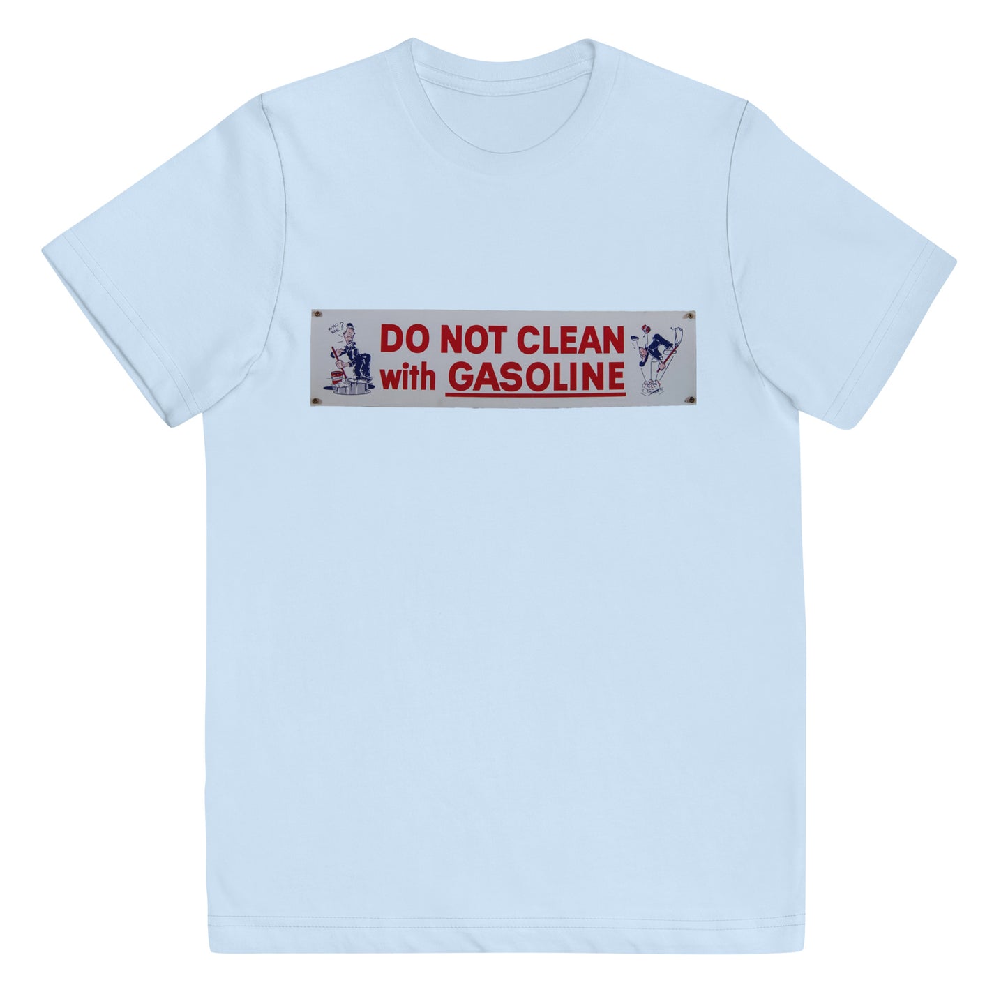 Vintage Tin Sign - Do Not Clean With Gasoline Youth jersey t-shirt