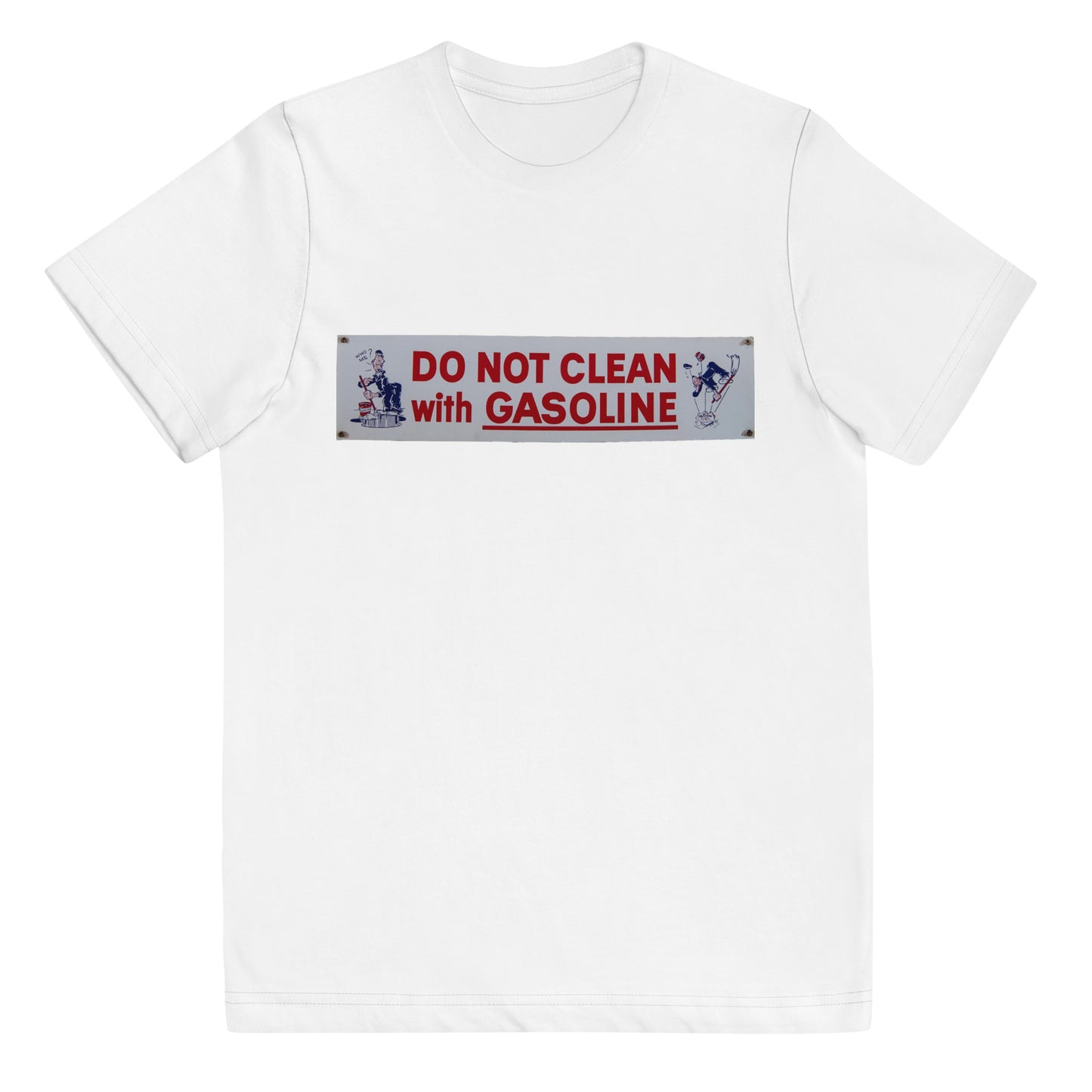 Vintage Tin Sign - Do Not Clean With Gasoline Youth jersey t-shirt